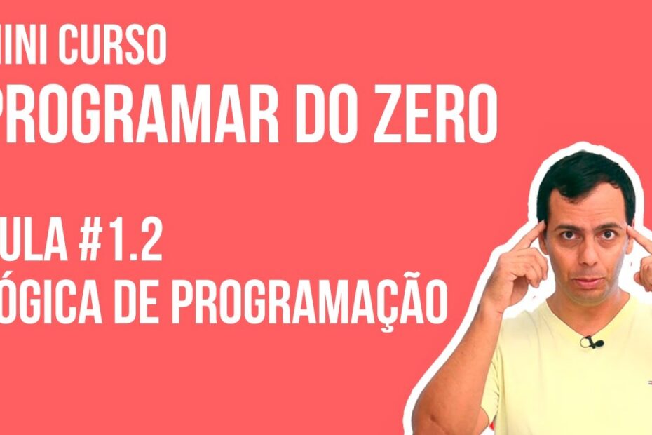 Introdução à Lógica de Programação: Mini Curso Completo para Iniciantes