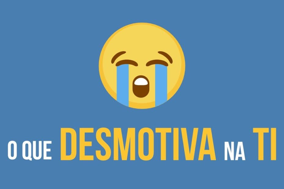 Os principais fatores desmotivadores no estudo de Tecnologia da Informação