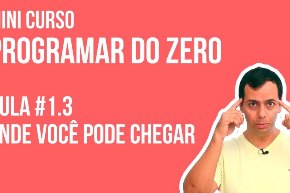 Passo a passo: Como se tornar um programador do zero | Curso completo de programação para iniciantes