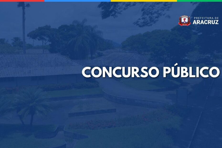 Prefeitura de Aracruz abre concurso público com vagas em diferentes níveis