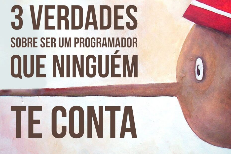 Revelando os Segredos: 3 Verdades Cruciais sobre Ser um Programador que Você Precisa Saber