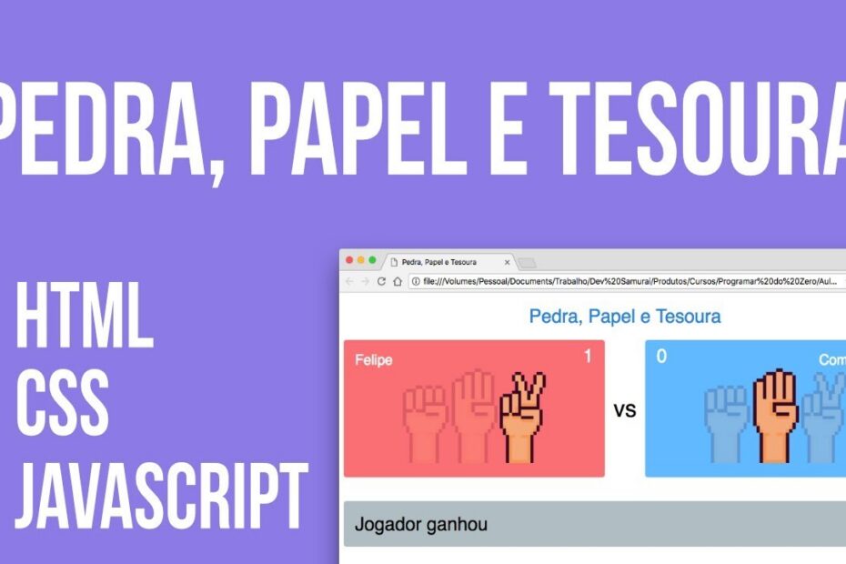 Tutorial Passo a Passo de Como Criar um Jogo Pedra, Papel e Tesoura em HTML, CSS e JavaScript