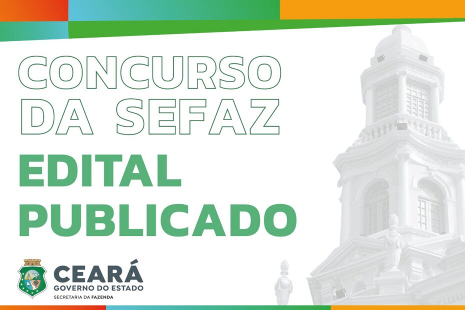 Sefaz-CE publica edital para auditor-fiscal com 100 vagas