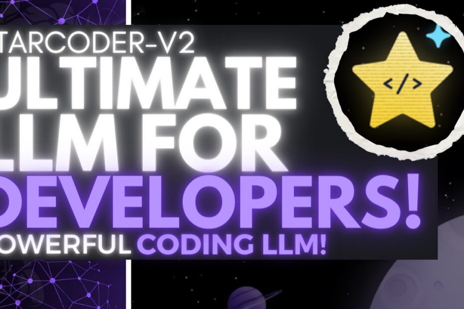 Starcoder-2: O Modelo de Linguagem Definitivo para Desenvolvedores - Tudo que Você Precisa Saber!