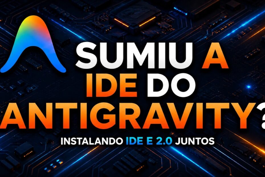 Antigravity 2.0: Como Retornar ao IDE de Forma Eficiente