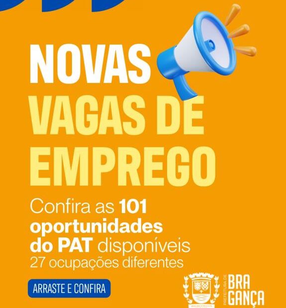 Posto de Atendimento ao Trabalhador tem 101 vagas disponíveis nesta semana